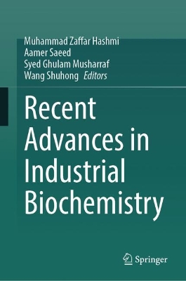 Recent Advances in Industrial Biochemistry 2024 ed.