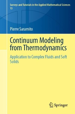Continuum Modeling from Thermodynamics: Application to Complex Fluids and Soft Solids 2024 ed.