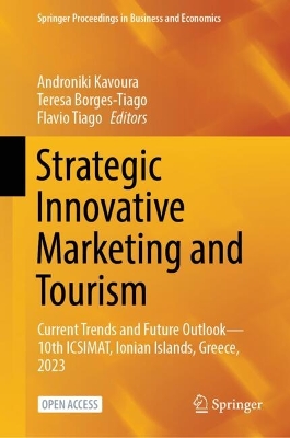 Strategic Innovative Marketing and Tourism: Current Trends and Future Outlook10th ICSIMAT, Ionian Islands, Greece, 2023 2024 ed.