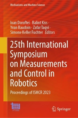 25th International Symposium on Measurements and Control in Robotics: Proceedings of ISMCR 2023 2024 ed.