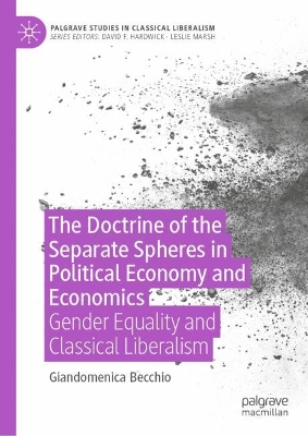Doctrine of the Separate Spheres in Political Economy and Economics: Gender Equality and Classical Liberalism
