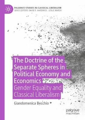 Doctrine of the Separate Spheres in Political Economy and Economics: Gender Equality and Classical Liberalism
