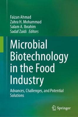 Microbial Biotechnology in the Food Industry: Advances, Challenges, and Potential Solutions 2024 ed.