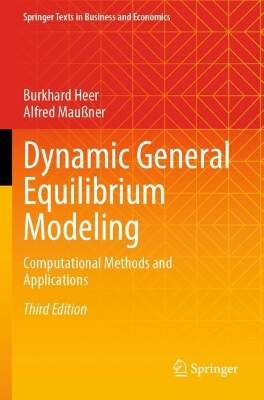 Dynamic General Equilibrium Modeling: Computational Methods and Applications Third Edition 2024