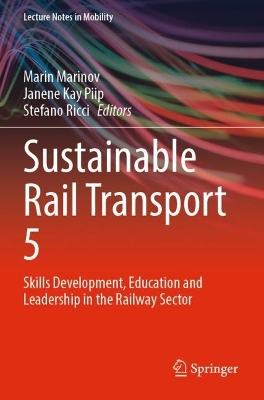 Sustainable Rail Transport 5: Skills Development, Education and Leadership in the Railway Sector