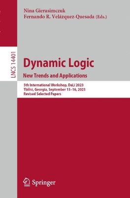 Dynamic Logic. New Trends and Applications: 5th International Workshop, DaLi 2023, Tbilisi, Georgia, September 15-16, 2023, Revised Selected Papers