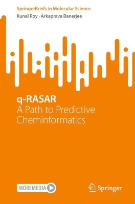 q-RASAR: A Path to Predictive Cheminformatics 1st ed. 2024