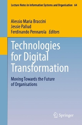 Technologies for Digital Transformation: Moving Towards the Future of Organisations 2024 ed.