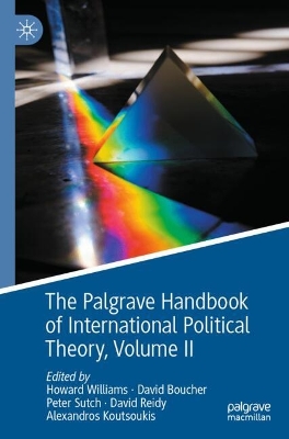 Palgrave Handbook of International Political Theory: Volume II