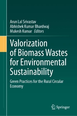 Valorization of Biomass Wastes for Environmental Sustainability: Green Practices for the Rural Circular Economy