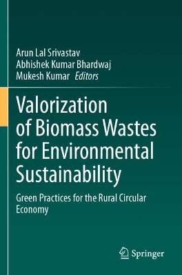 Valorization of Biomass Wastes for Environmental Sustainability: Green Practices for the Rural Circular Economy