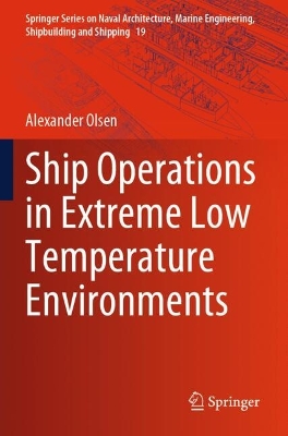 Ship Operations in Extreme Low Temperature Environments