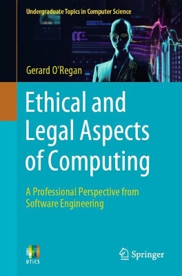 Ethical and Legal Aspects of Computing: A Professional Perspective from Software Engineering 2024 ed.