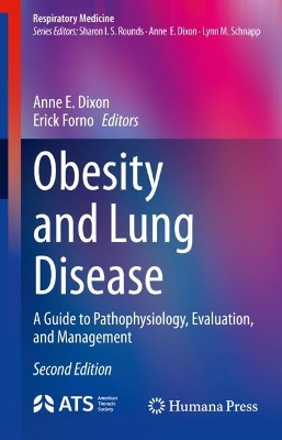 Obesity and Lung Disease: A Guide to Pathophysiology, Evaluation, and Management Second Edition 2024