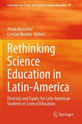 Rethinking Science Education in Latin-America: Diversity and Equity for Latin American Students in Science Education
