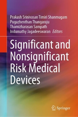 Significant and Nonsignificant Risk Medical Devices 2024 ed.