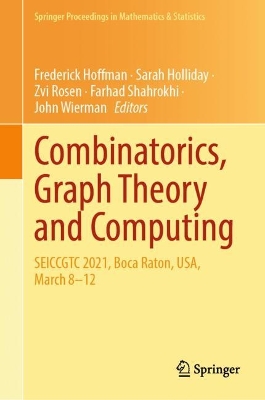 Combinatorics, Graph Theory and Computing: SEICCGTC 2021, Boca Raton, USA, March 8-12