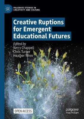 Creative Ruptions for Emergent Educational Futures 2024 ed.