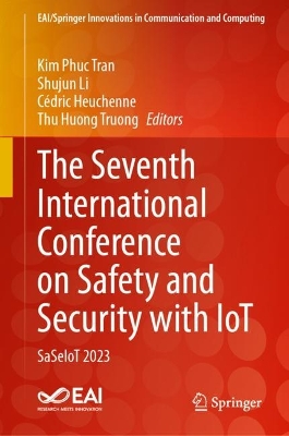 Seventh International Conference on Safety and Security with IoT: SaSeIoT 2023 2024 ed.