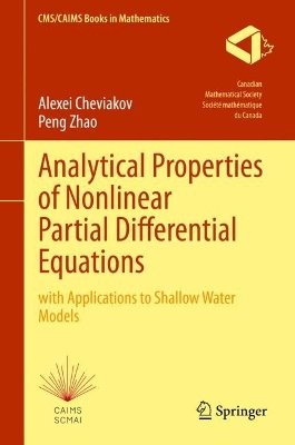 Analytical Properties of Nonlinear Partial Differential Equations: with Applications to Shallow Water Models 2024 ed.