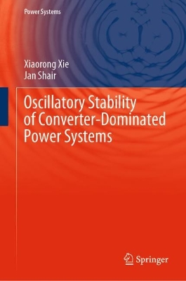 Oscillatory Stability of Converter-Dominated Power Systems 2024 ed.