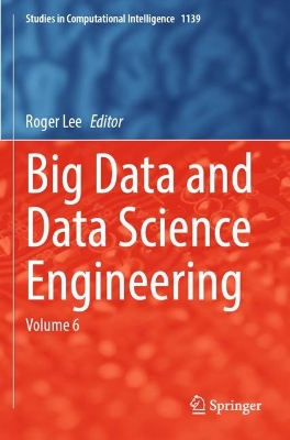 Big Data and Data Science Engineering: Volume 6