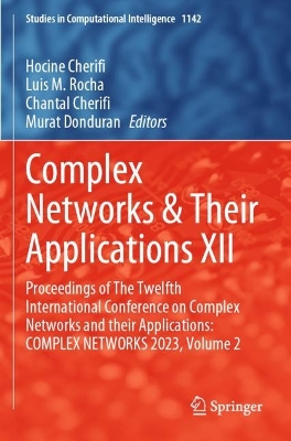 Complex Networks & Their Applications XII: Proceedings of The Twelfth International Conference on Complex Networks and  their Applications: COMPLEX NETWORKS 2023, Volume 2