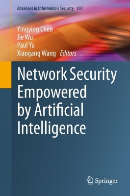 Network Security Empowered by Artificial Intelligence 2024 ed.