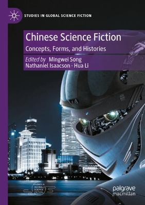 Chinese Science Fiction: Concepts, Forms, and Histories