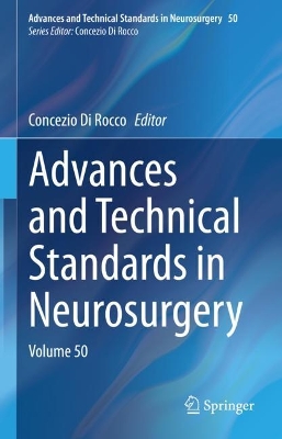 Advances and Technical Standards in Neurosurgery: Volume 50 2024 ed.