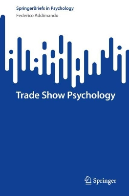 Trade Show Psychology 2024 ed.