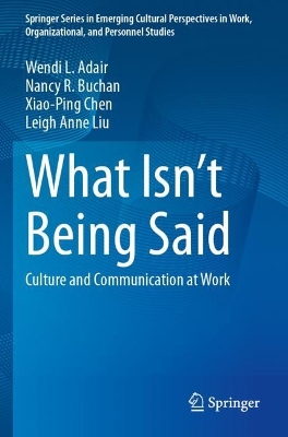 What Isnt Being Said: Culture and Communication at Work
