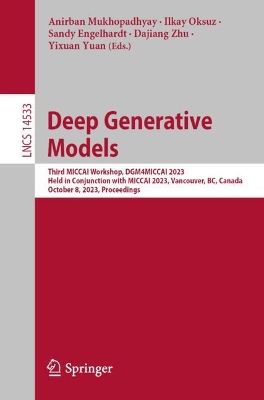 Deep Generative Models: Third MICCAI Workshop, DGM4MICCAI 2023, Held in Conjunction with MICCAI 2023, Vancouver, BC, Canada, October 8, 2023, Proceedings