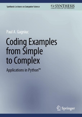Coding Examples from Simple to Complex  : Applications in Python(TM)