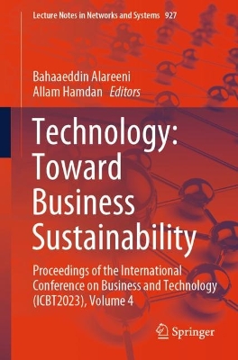Technology: Toward Business Sustainability: Proceedings of the International Conference on Business and Technology (ICBT2023), Volume 4