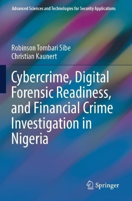 Cybercrime, Digital Forensic Readiness, and Financial Crime Investigation in  Nigeria