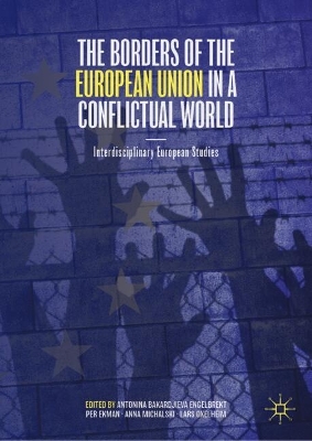 Borders of the European Union in a Conflictual World: Interdisciplinary European Studies 2024 ed.