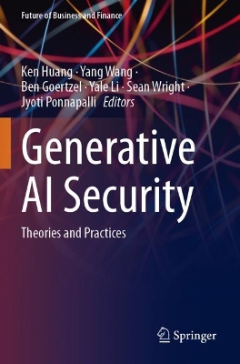 Generative AI Security: Theories and Practices