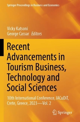 Recent Advancements in Tourism Business, Technology and Social Sciences: 10th International Conference, IACuDiT, Crete, Greece, 2023 - Vol. 2