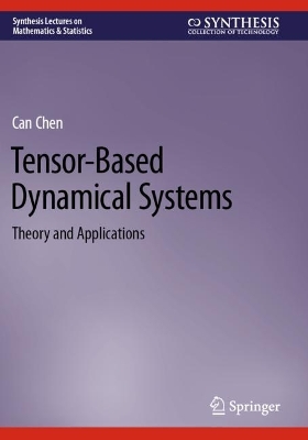 Tensor-Based Dynamical Systems: Theory and Applications
