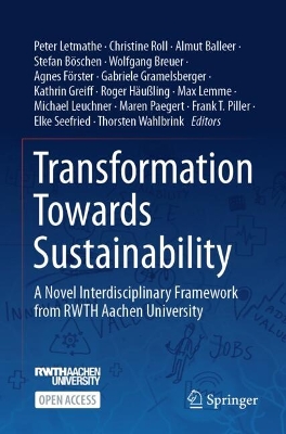 Transformation Towards Sustainability: A Novel Interdisciplinary Framework from RWTH Aachen University 2024 ed.