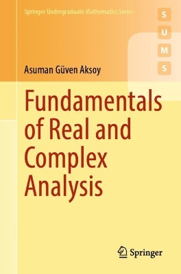 Fundamentals of Real and Complex Analysis 2024 ed.