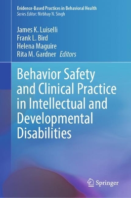 Behavior Safety and Clinical Practice in Intellectual and Developmental  Disabilities 2024 ed.