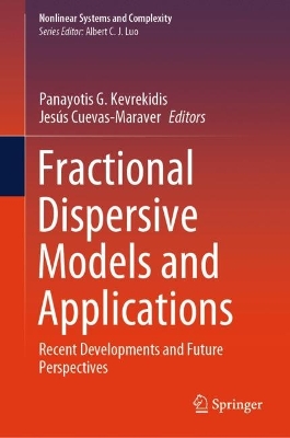Fractional Dispersive Models and Applications: Recent Developments and Future Perspectives