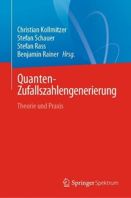 Quanten-Zufallszahlengenerierung: Theorie und Praxis 
