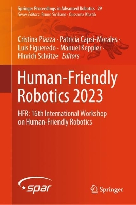 Human-Friendly Robotics 2023: HFR: 16th International Workshop on Human-Friendly Robotics