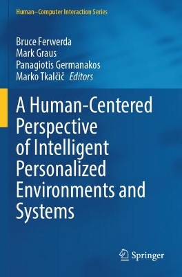 Human-Centered Perspective of Intelligent Personalized Environments and  Systems