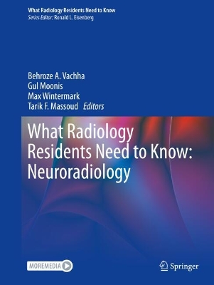 What Radiology Residents Need to Know: Neuroradiology 2024 ed.