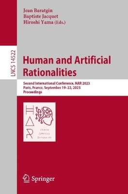 Human and Artificial Rationalities: Second International Conference, HAR 2023, Paris, France, September 19-22, 2023, Proceedings