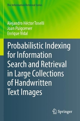 Probabilistic Indexing for Information Search and Retrieval in Large  Collections of Handwritten Text Images
